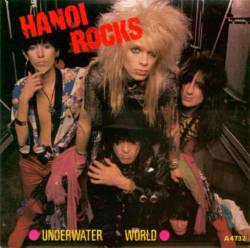 Hanoi Rocks : Underwater World